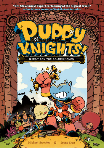 Puppy Knights: Quest for the Golden Bones - 9781454946960 by Michael Sweater, Josue Cruz, 9781454946960