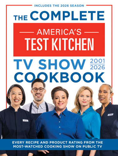 The Complete America's Test Kitchen TV Show Cookbook 2001-2026 by America's Test Kitchen, 9781954210462