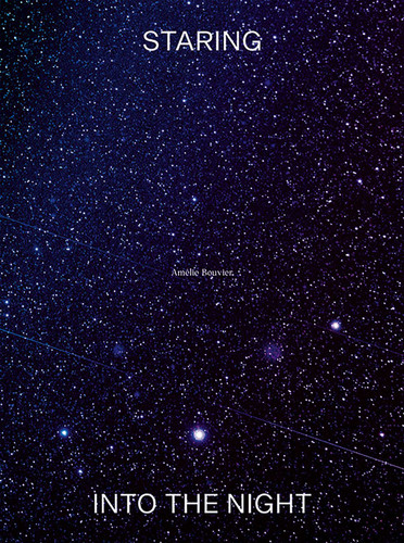 Staring into the Night (Amélie Bouvier) by Amélie Bouvier, 9789464002300