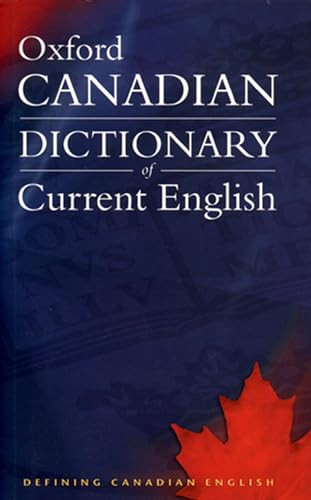 Canadian Oxford Dictionary of Current English by Katherine Barber, Robert Pontisso, Tom Howell, Heather Fitzgerald, 9780195422832
