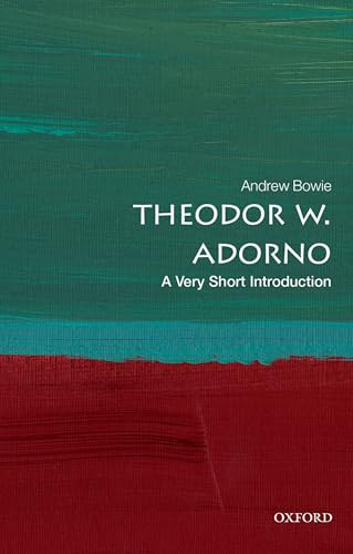 Theodor W. Adorno (A Very Short Introduction) by Andrew Bowie, 9780198833864
