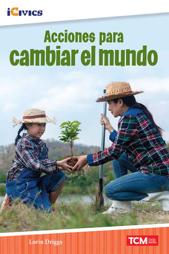 Acciones para cambiar el mundo (Spanish Edition) by Dona Herweck Rice, 9798330902125