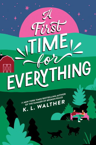A First Time for Everything (Standard Edition) by K. L. Walther, 9781464253454