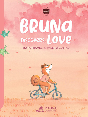 Bruna discovers Love by Ro Rothamel, 9798891844841