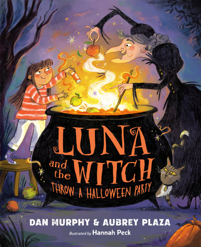 Luna and the Witch Throw a Halloween Party by Aubrey Plaza, Dan Murphy, Hannah Peck, 9780593693018 Luna and the Witch Throw a Halloween Party by Aubrey Plaza, Dan Murphy, Hannah Peck, 9780593693018