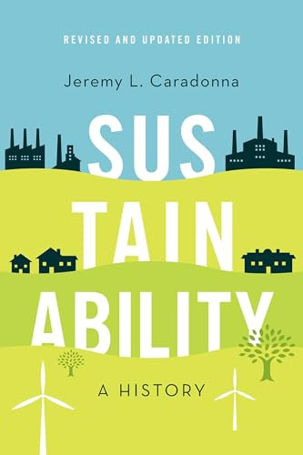 Sustainability (A History, Revised and Updated Edition) by Jeremy L. Caradonna, 9780197625033