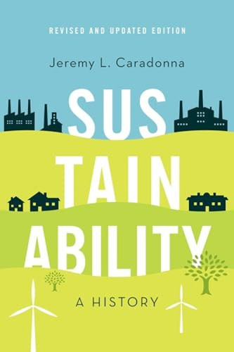 Sustainability (A History, Revised and Updated Edition) by Jeremy L. Caradonna, 9780197625033