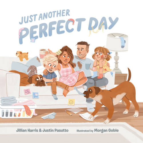 Just Another Perfect Day by Jillian Harris, Justin Pasutto, Morgan Goble, Kara Kootstra, 9781774882528 Just Another Perfect Day by Jillian Harris, Justin Pasutto, Morgan Goble, Kara Kootstra, 9781774882528