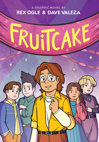 Fruitcake: A Graphic Novel - 9781338575101 by Rex Ogle, Dave Valeza Fruitcake: A Graphic Novel - 9781338575101 by Rex Ogle, Dave Valeza