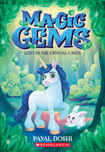 Lost in the Crystal Caves (Magic Gems #2) by Payal Doshi, 9781546175681