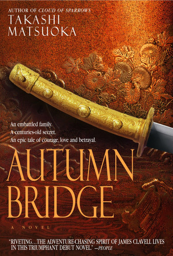 Autumn Bridge (A Novel) by Takashi Matsuoka, 9780385339117