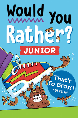 Would You Rather? Junior: That's So Gross! Edition by Zeitgeist, 9780593885925