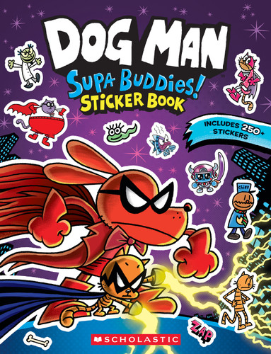 Dog Man: Official Supa Buddies Sticker Book by Scholastic, 9798225037024
