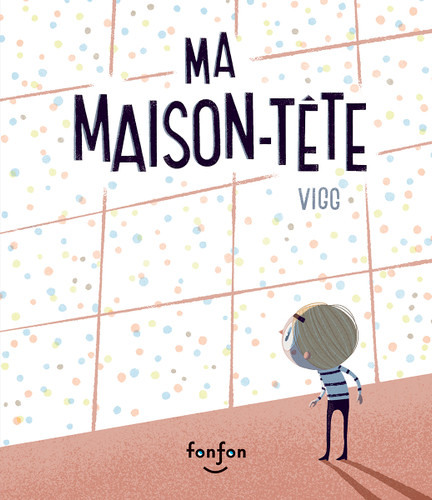 Ma Maison-Tête (French Edition) by Vigg, 9782924984376