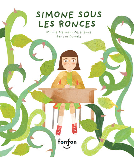 Simone sous les ronces (French Edition) by Maude Nepveu-Villeneuve, Sandra Dumais, 9782923813998