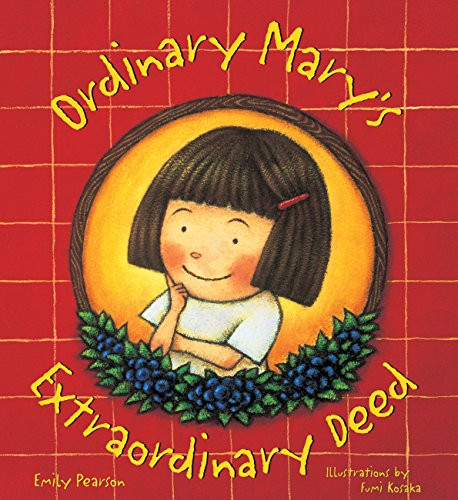 Ordinary Mary's Extraordinary Deed, paperback by Emily Pearson, Fumi Kosaka, 9781423648871