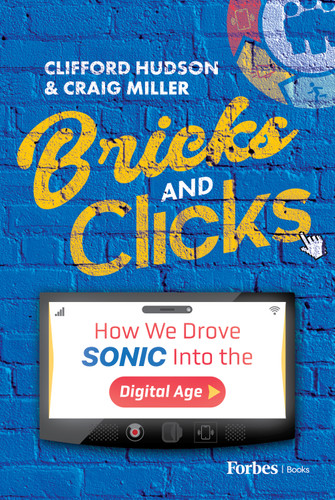 Bricks and Clicks (How We Drove Sonic into the Digital Age) by Clifford Hudson, Craig Miller, 9798887506449