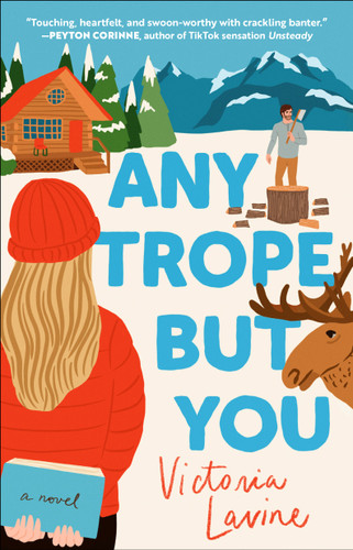 Any Trope but You (A Novel) by Victoria Lavine, 9781668079270