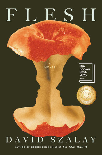 Flesh (A Novel (Booker Prize Winner)) by David Szalay, 9781982122799