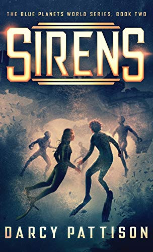Sirens by Darcy Pattison, 9781629440811