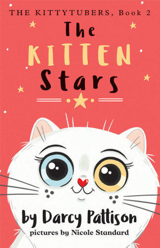 The Kitten Stars by Darcy Pattison, Nicole Standard, 9781629441696