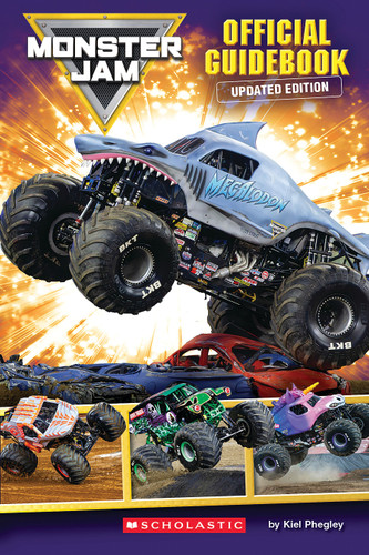 Monster Jam: The Official Guide (Updated Edition) by Kiel Phegley, 9798225036072