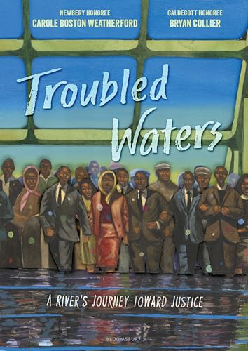 Troubled Waters (A River's Journey Toward Justice) - 9781681198187 by Carole Boston Weatherford, Bryan Collier