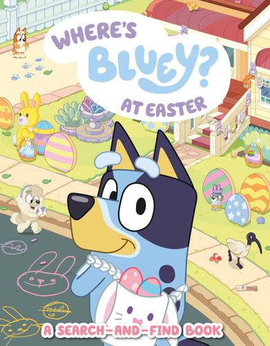 Where's Bluey? At Easter (A Search-and-Find Book) by Penguin Young Readers Licenses, 9798217142675