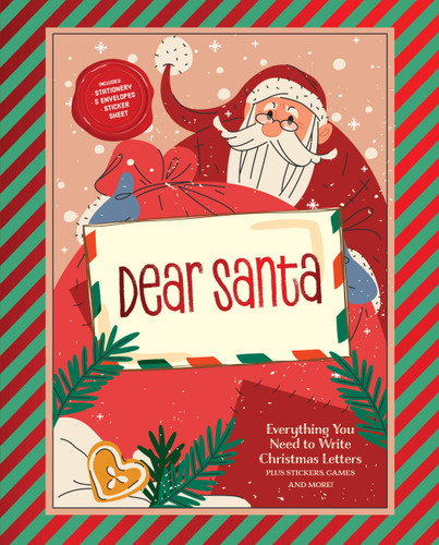 Dear Santa (Everything You Need to Write Christmas Letters, Plus Stickers, Games, and More!) by Editors of Chartwell Books, 9780785847700