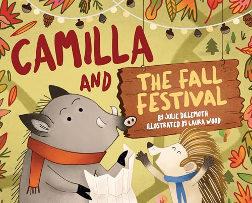 Camilla and the Fall Festival by Julie Dillemuth, Laura Wood, 9781433844805