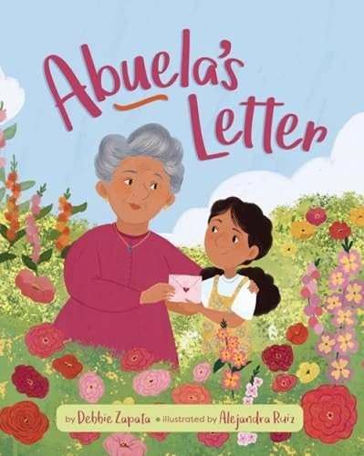 Abuela's Letter by Debbie Zapata, Alejandra Ruiz, 9781433843686