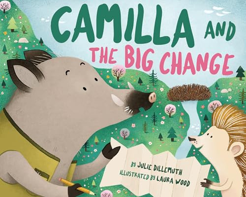Camilla and the Big Change by Julie Dillemuth, Laura Wood, 9781433838125