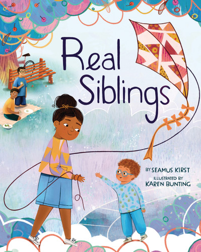 Real Siblings by Seamus Kirst, Karen Bunting, 9781433843907