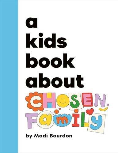 A Kids Book About Chosen Family by Madi Bourdon, 9780241743676