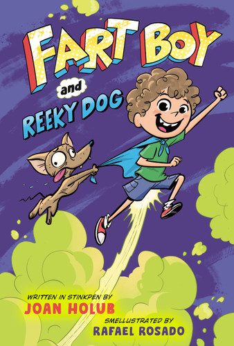 Fart Boy and Reeky Dog by Joan Holub, Rafael Rosado, 9780593434307