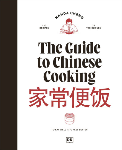 The Guide to Chinese Cooking (A Journey Through China's Favorite Dishes) by Handa Cheng, 9780593959961