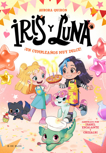 ¡Un cumpleaños muy dulce! / A Very Sweet Birthday! (Spanish Edition) by Aurora Quirón, Isabel Escalante, Chezalbi, 9788410269712