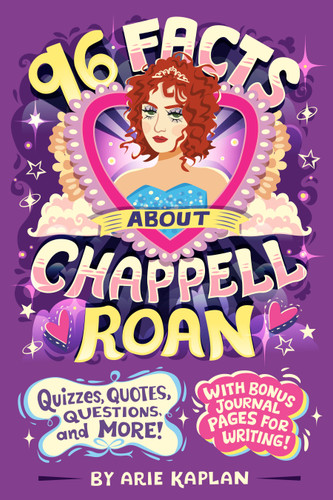96 Facts About Chappell Roan (Quizzes, Quotes, Questions, and More! With Bonus Journal Pages for Writing!) by Arie Kaplan, Risa Rodil, 9798217141326