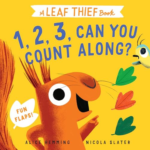 Leaf Thief: 1, 2, 3, Can You Count Along? by Alice Hemming, Nicola Slater, 9781464239410