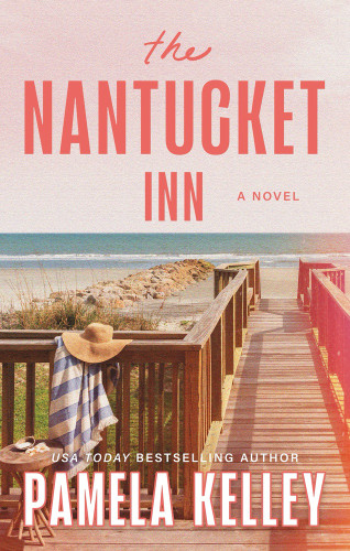 The Nantucket Inn (A Novel) by Pamela Kelley, 9781464251559