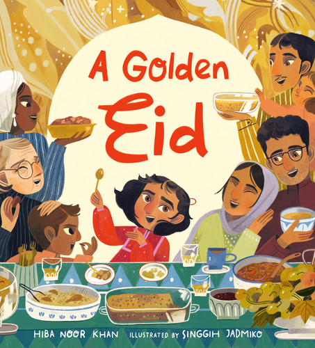 A Golden Eid: Festivals of the World ((A Vibrant Celebration of Muslim Traditions, Family, and Ramadan for Kids Ages 4-8)) by Hiba Noor Khan, Singgih Cahyo Jadmiko, 9781536251562