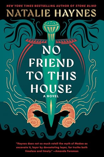 No Friend to This House (A Novel) by Natalie Haynes, 9780063258440