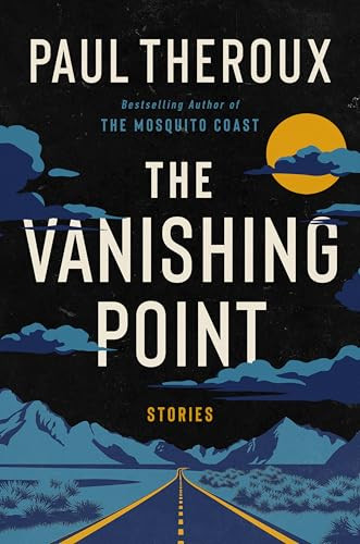 The Vanishing Point (Stories) - 9780063432529 by Paul Theroux