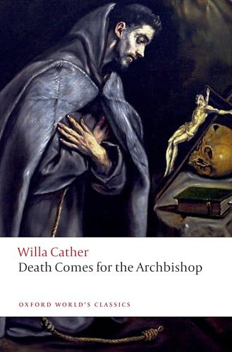 Death Comes for the Archbishop - 9780192849250 by Willa Cather, Catherine Morley
