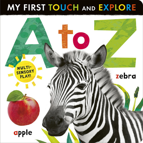A to Z: My First Touch and Explore (Multi-sensory play!) by Tiger Tales, Tiger Tales, 9781664351882