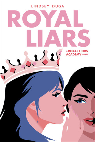 Royal Liars by Lindsey Duga, 9780316585675