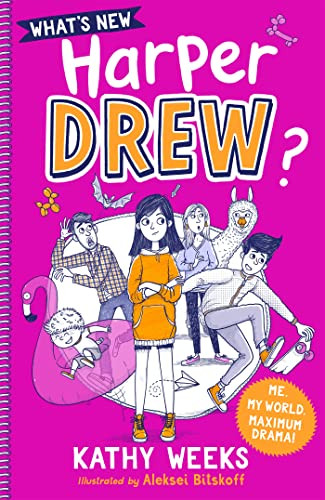 What's New, Harper Drew? (Book 1) by Kathy Weeks, 9781444961775 What's New, Harper Drew? (Book 1) by Kathy Weeks, 9781444961775