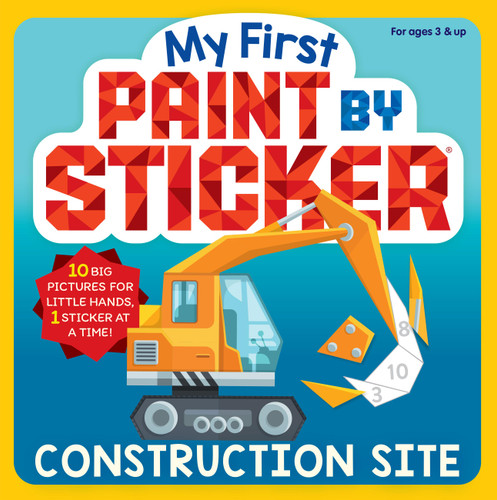 My First Paint by Sticker: Construction Site by Workman Publishing, 9781523532537