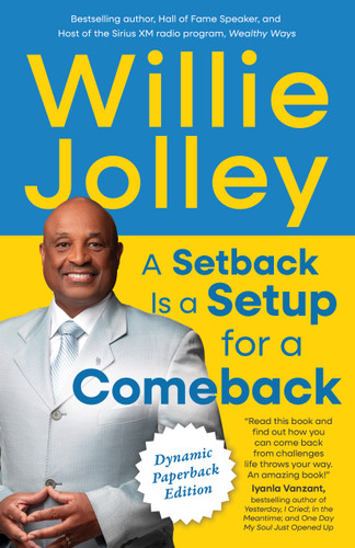 A Setback is a Setup for a Comeback (The Power of Creative Thinking and Leadership) by Willie Jolley, 9781640956803