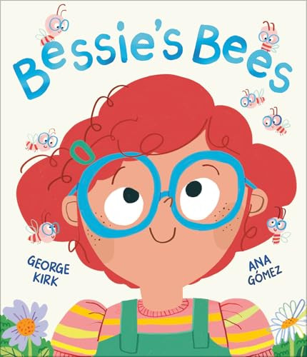 Bessie's Bees by George Kirk, Ana Gómez, 9798887704197